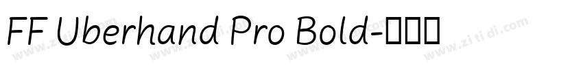 FF Uberhand Pro Bold字体转换